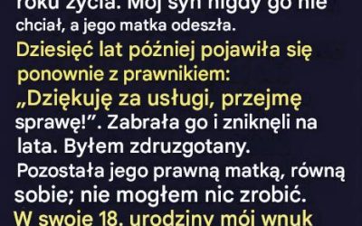 Zabrała mi wnuka, kiedy go wychowałam – po latach wrócił odmieniony