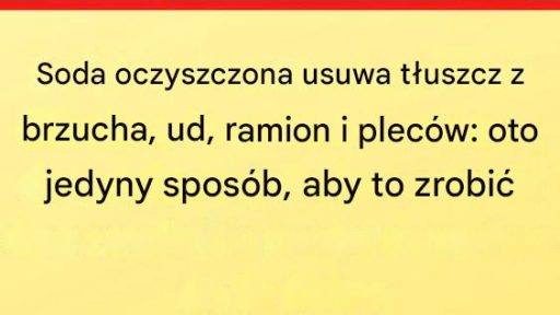 Soda oczyszczona usuwa tłuszcz ze wszystkich tych miejsc – działa tylko wtedy, gdy przygotuje się ją w ten sposób!