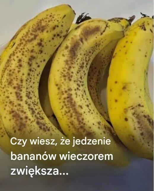 🟡Czy wiesz, że jedzenie bananów wieczorem zwiększa… 😱 🍌👇