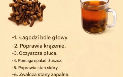 Herbata goździkowa: korzyści, jak ją przygotować i dlaczego warto jej spróbować