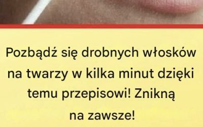 Ta naturalna receptura na stałe usunie włoski na twarzy