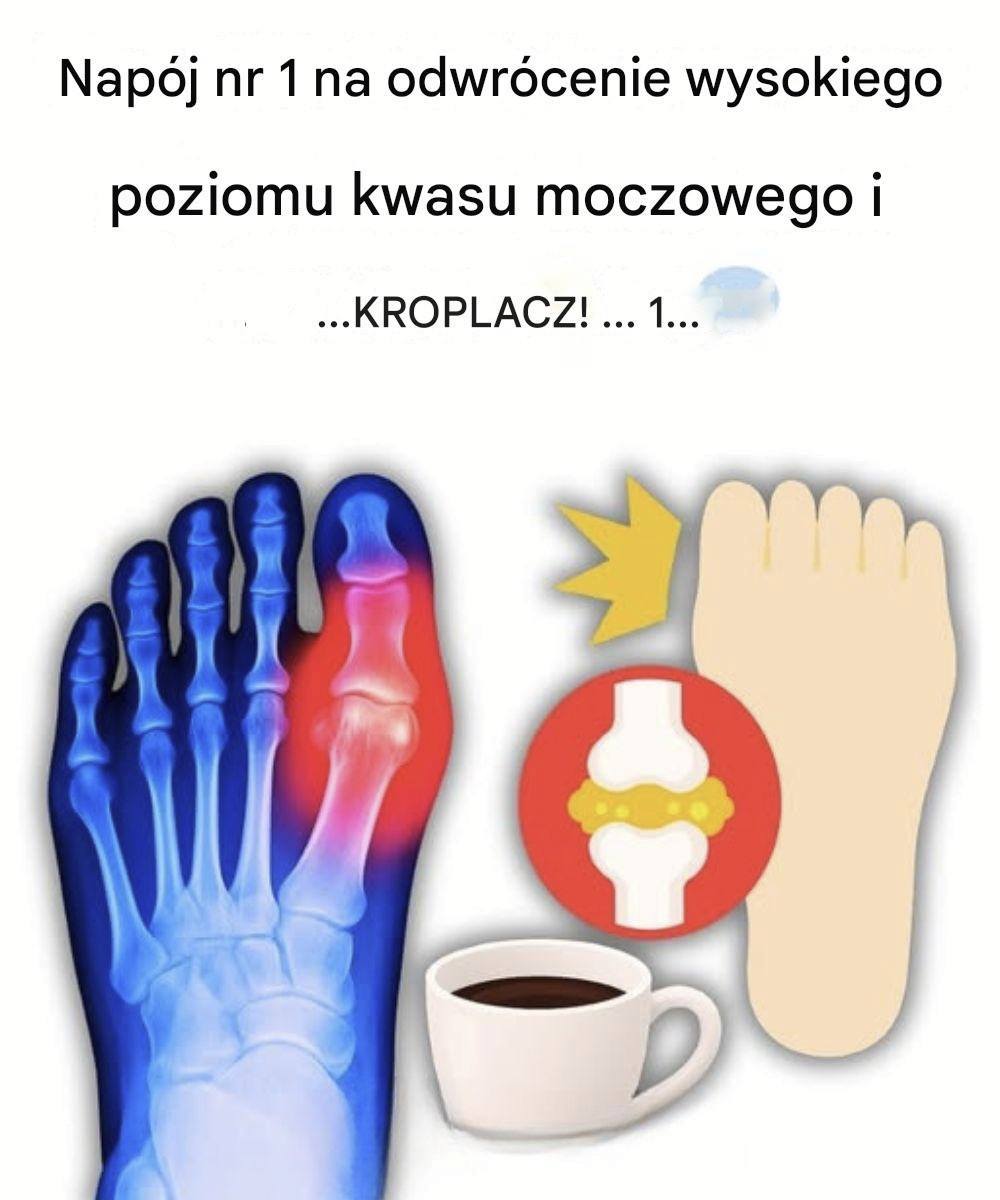 „Mój duży palec u nogi płonął… dopóki nie odkryłem tych 5 napojów, które naturalnie eliminują kwas moczowy!”