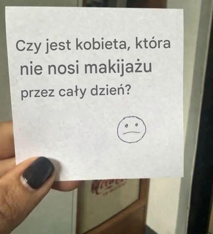 Pytanie kontrowersyjne: Czy kobieta może wytrzymać cały dzień bez makijażu? Zobacz link w komentarzu.