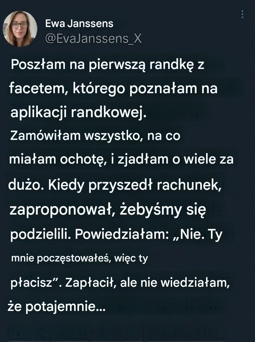 Jedna randka, jeden wieczór, jedna lekcja, której nigdy nie zapomnę.