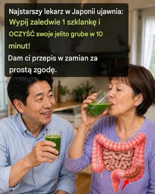 Najstarszy japoński lekarz zdradza: Wypij zaledwie 1 szklankę, a oczyścisz całe jelito grube w 10 minut! Jeśli chcesz nadal otrzymywać moje przepisy, po prostu powiedz coś… Dziękuję!