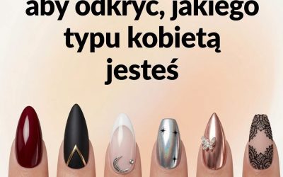 Wybierz ulubiony kształt paznokci i sprawdź, jaki kobiecy archetyp w Tobie drzemie