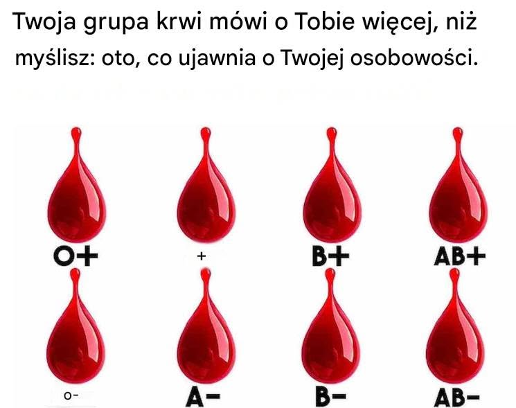 Twoja grupa krwi mówi o Tobie więcej, niż myślisz: oto, co ujawnia o Twojej osobie.
