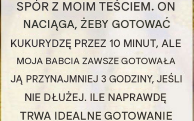 Jak długo gotować kolbę kukurydzy, aby uzyskać idealny, słodki efekt