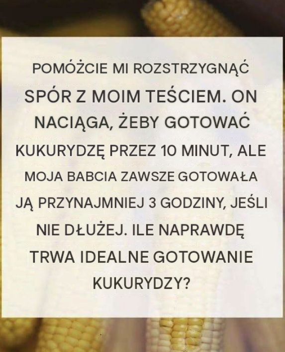 Jak długo gotować kolbę kukurydzy, aby uzyskać idealny, słodki efekt